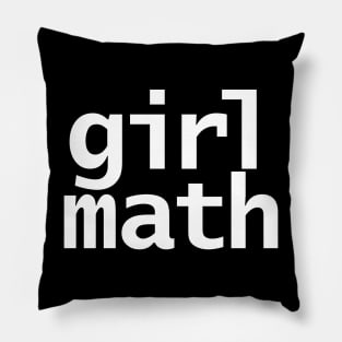 Girl Math Pillow