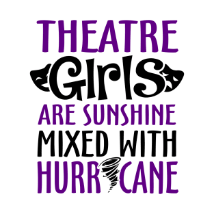 Theatre Girls Funny T-Shirt