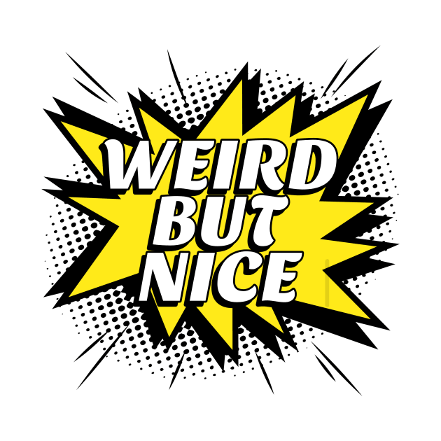 Weird but nice by h-designz