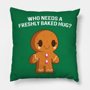 Who needs a freshly baked hug? Pillow