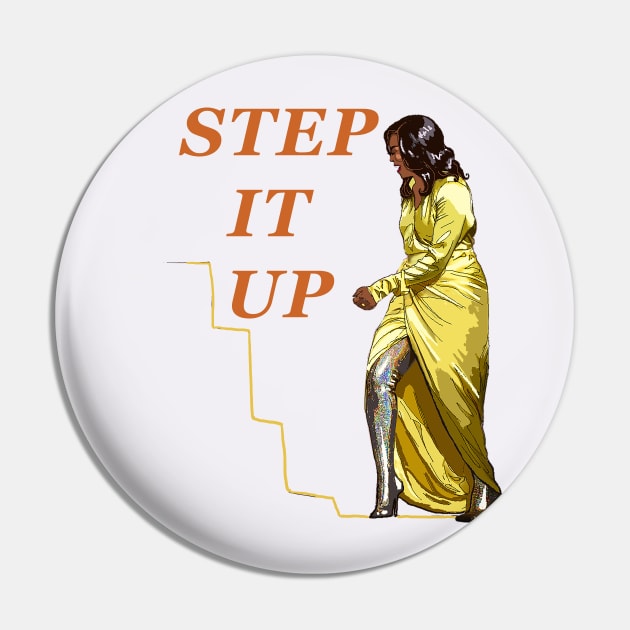 Step it Up Pin by SoukainaDreams