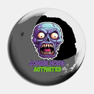 Zombie Mode: Activated Pin