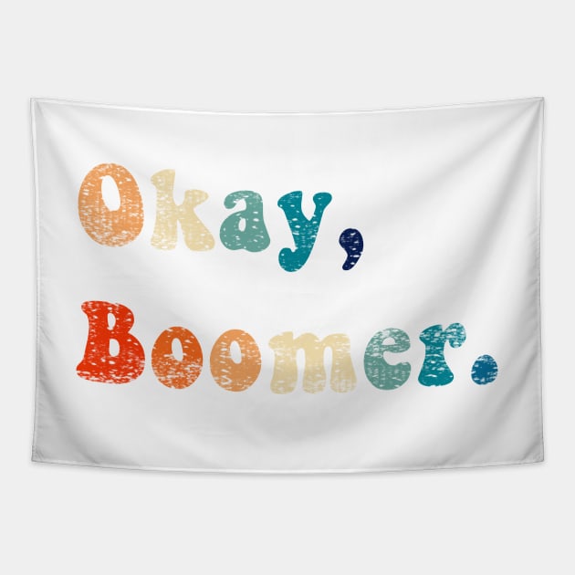Funny OK Boomer Gen Z Millennials Vintage Retro Meme Joke Gifts Tapestry by gillys
