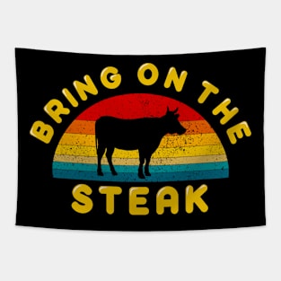 Bring on the Steak Tapestry