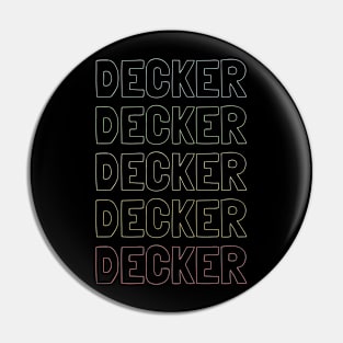 Decker Name Pattern Pin