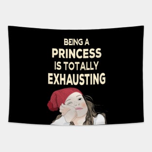 Being a Princess is Totally Exhausting Tapestry