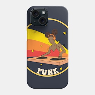 We got the funk Phone Case