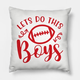 Let's Do This Boys Football Mom Dad Pillow