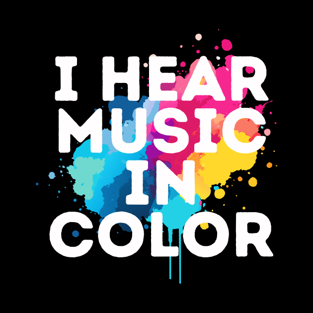 I Hear Music In Color by LizardIsland