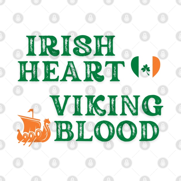 Irish Heart Viking Blood. (Green text) Gift ideas for historical enthusiasts  available on t-shirts, stickers, mugs, and phone cases, among other things. by Papilio Art