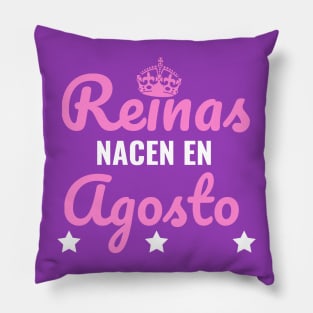 Reinas Nacen en Agosto Pillow