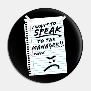 Karen Halloween Costume / I want to Speak To The Manager Pin