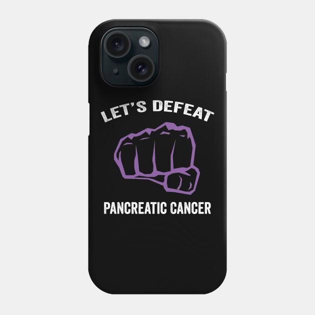 pancreatic cancer awareness - Let's defeat pancreatic cancer - pancreatic cancer warriors Phone Case by Merchpasha1