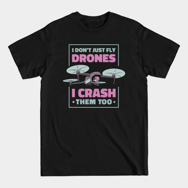 Discover Drone Pilot - Drone Pilot - T-Shirt