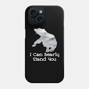 I Can Bearly Stand You Fighting Bear With A Green White Forest Tree Fill Phone Case