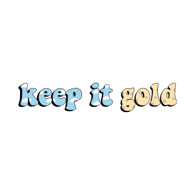 Keep It Gold Surfaces by mansinone3