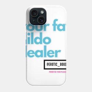 Your Fav Dildo Dealer - black logo Phone Case