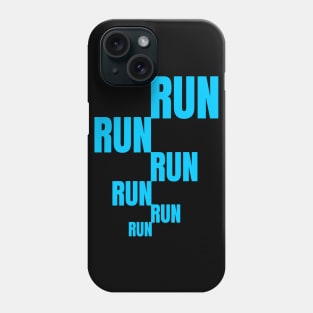 Run for fun,run for health,run,run,run. Phone Case
