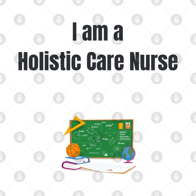 I am a Holistic Care Nurse - Holistic Care Nurse by PsyCave