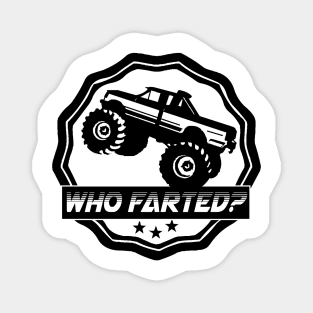 Monster Truck Who Farted? Sticker Magnet