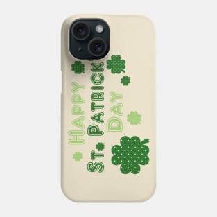 Happy St. Patrick's Day. Phone Case