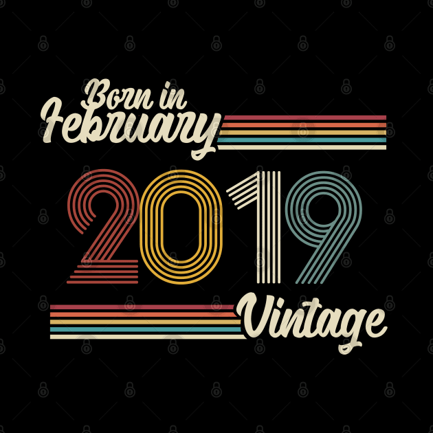 Vintage Born in February 2019 by Jokowow