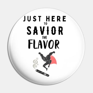 Just here to saviour the flavor like a true cigar smoker Pin