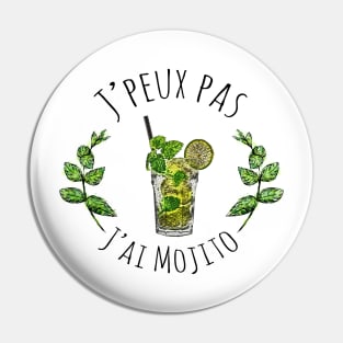 J'peux pas j'ai mojito Pin