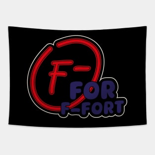 F- for Effort Tapestry