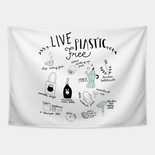 live plastic free Tapestry