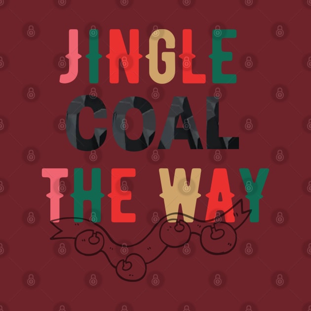 Jingle Coal the Way by Amores Patos 