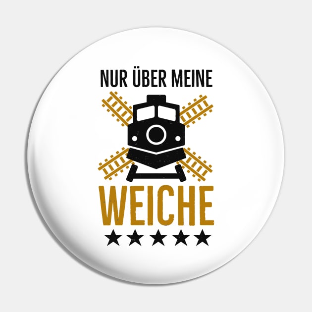 Weiche Lokführer lustige Eisenbahner Sprüche Pin by Foxxy Merch