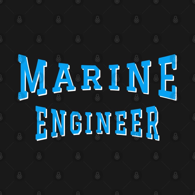 Marine Engineer in Turquoise Color Text by The Black Panther