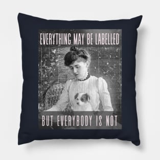 Edith Wharton portrait and quote: Everything may be labelled- but everybody is not Pillow