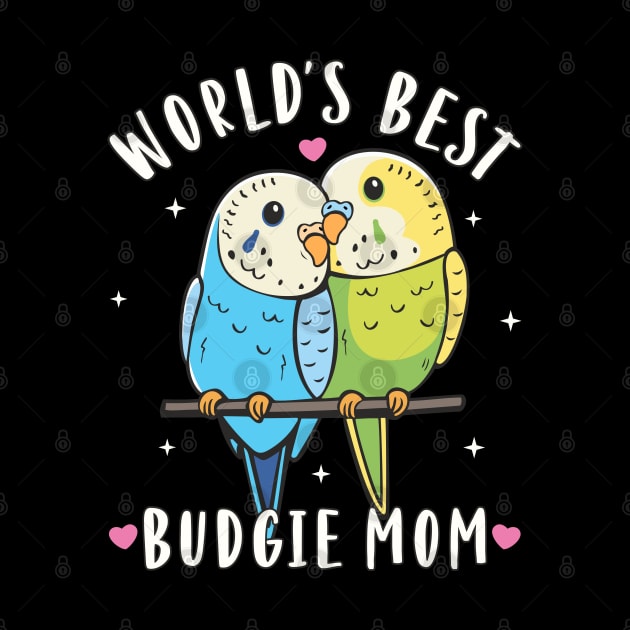 Budgies World´s Best Budgie Mom Parakeet Lover by FloraLi