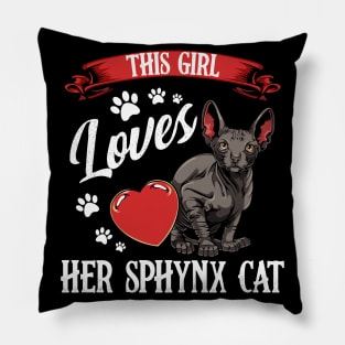 Sphynx Cat - This Girl Loves Her Sphynx Cat  - Cat Lover Saying Pillow