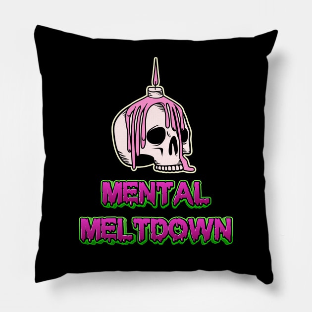 Mental meltdown Pillow by onemoremask