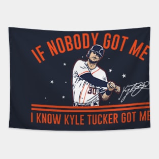 Kyle Tucker If Nobody Got Me Tapestry