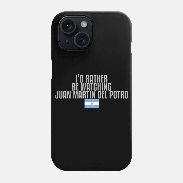I'd rather be watching Juan Martin Del Potro Phone Case by mapreduce