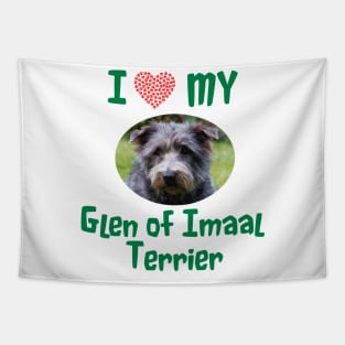 I Love My Glen of Imaal Terrier Tapestry