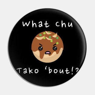 Takoyaki Pun Pin