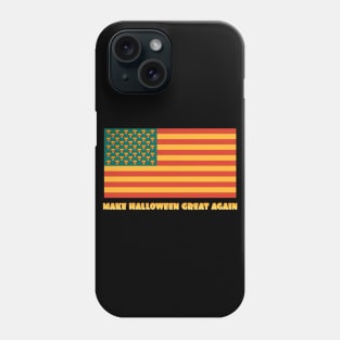 Make Halloween Great Again! Phone Case