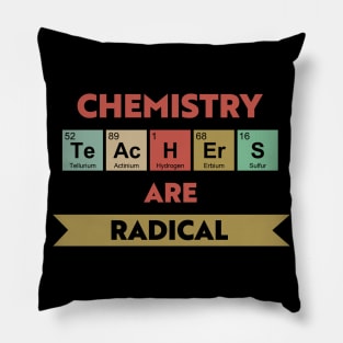 Chemistry Teachers Are Radical Pillow