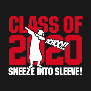 Dab dabbing Class of 2020 sneezing graduation gift T-Shirt