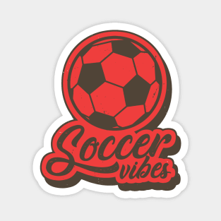 Soccer Vibes Magnet