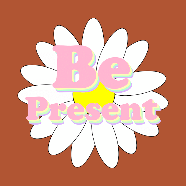 Be Present by Vintage Dream