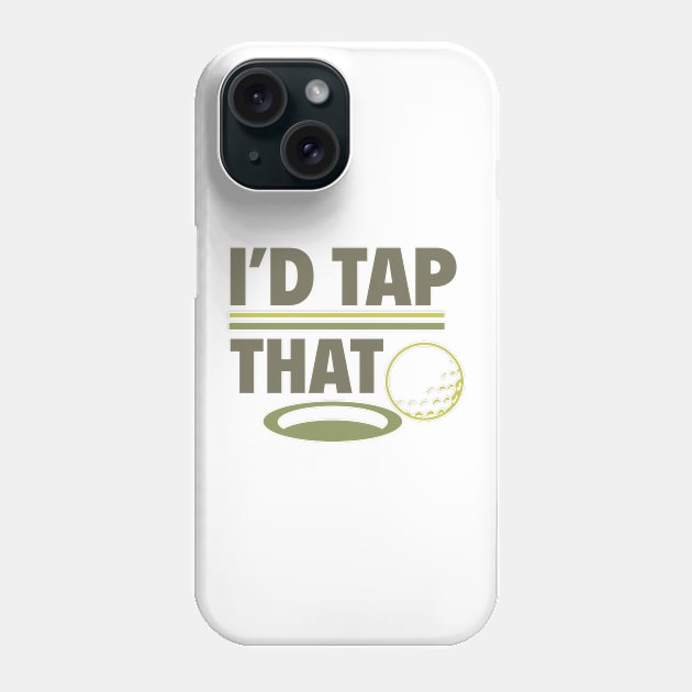 I'd Tap That Phone Case by AmazingVision