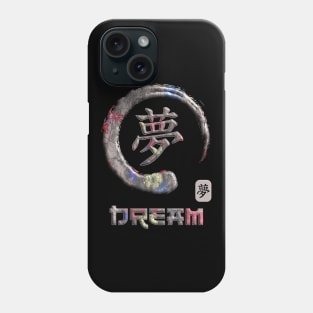 Dream Japanese Kanji Word Symbol Enso Circle 8 Phone Case