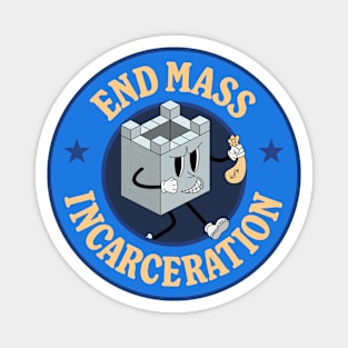 End Mass Incarceration Magnet