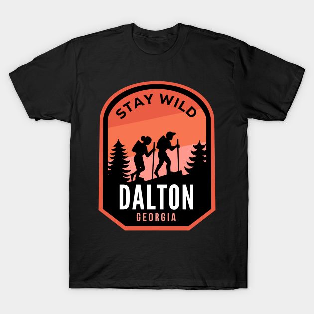 Discover Dalton Georgia Hiking in Nature - Dalton - T-Shirt